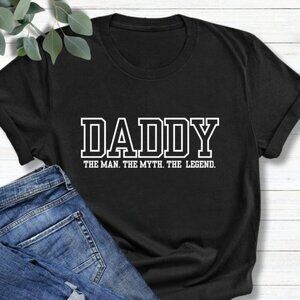 Daddy The Man The Myth The Legend T-Shirt. Father's Day Gift